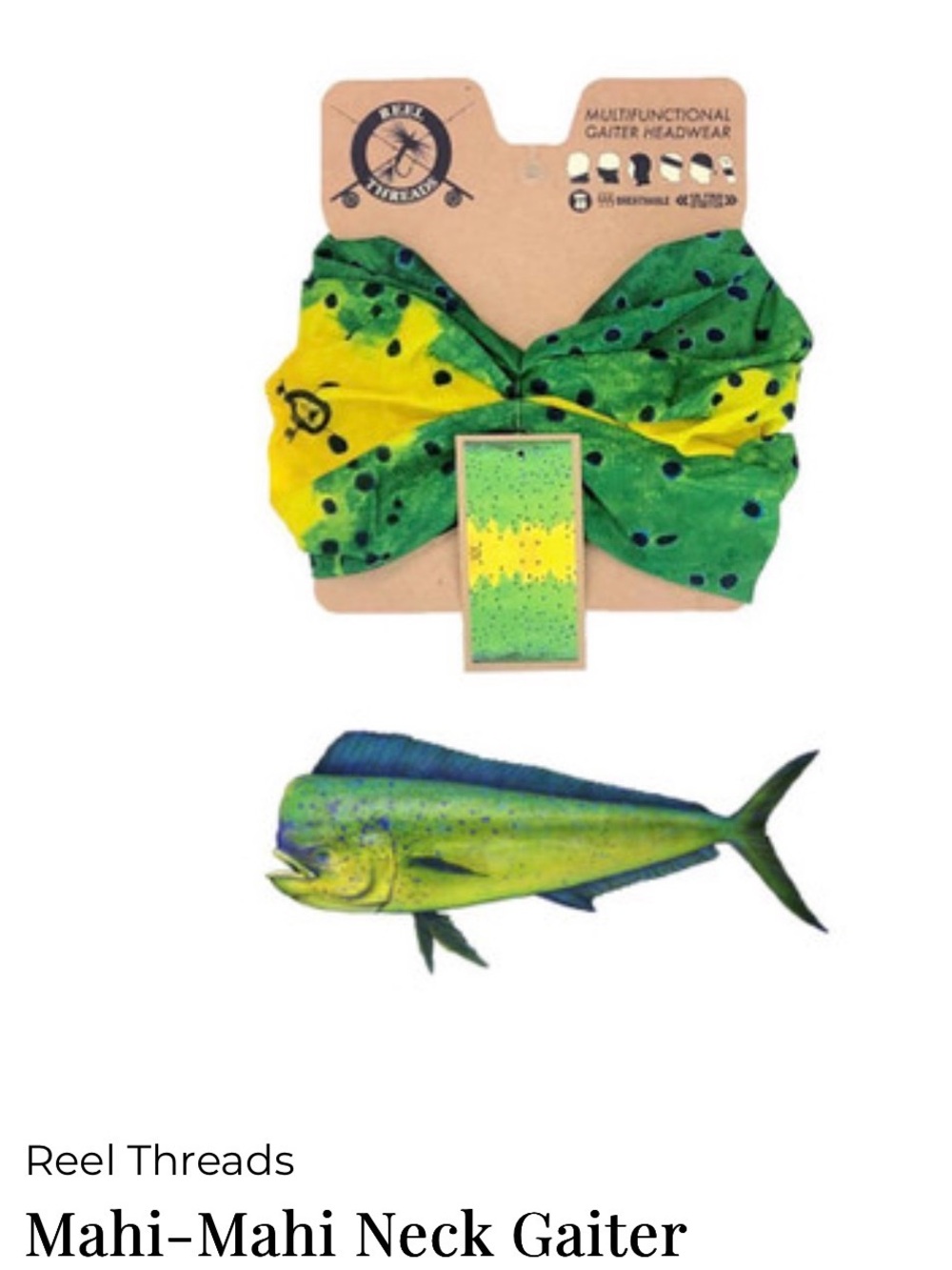 NWT REEL THREADS NECK GAITER - MAHI-MAHI
UPF 40 Breathable & Ultra Strerch
